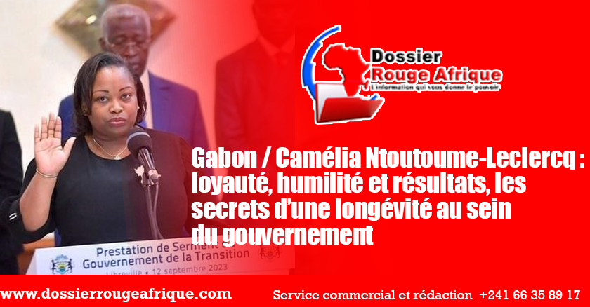 Gabon/Camélia Ntoutoume-Leclercq : loyauté, humilité et résultats, les secrets d’une longévité au sein du gouvernement