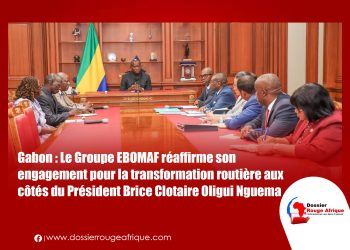Gabon : Le Groupe EBOMAF réaffirme son engagement pour la transformation routière aux côtés du Président Brice Clotaire Oligui Nguema