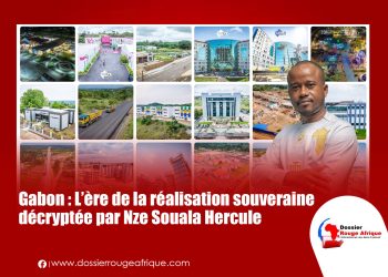 Gabon : L’ère de la réalisation souveraine décryptée par Nze Souala Hercule