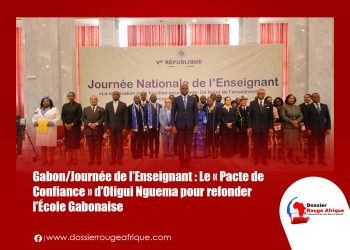 Gabon/Journée de l’Enseignant : Le « Pacte de Confiance » d’Oligui Nguema pour refonder l’École Gabonaise