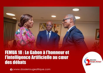 FEMUA 18 : Le Gabon à l’honneur et l’Intelligence Artificielle au cœur des débats